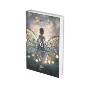 Élora, Fée unique - tome 1