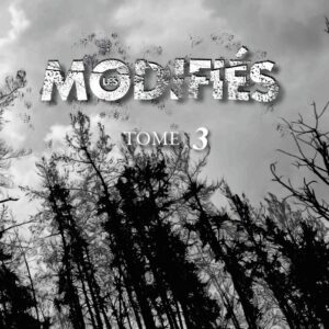 Les modifiés, tome 3